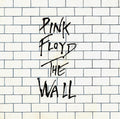 Pink Floyd -- The Wall.